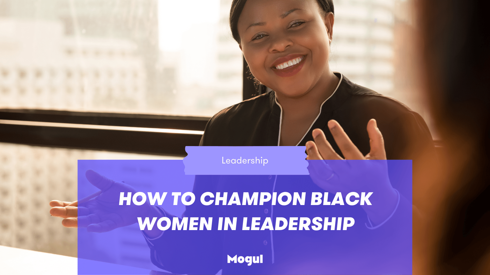 How to Champion Black Women in Leadership