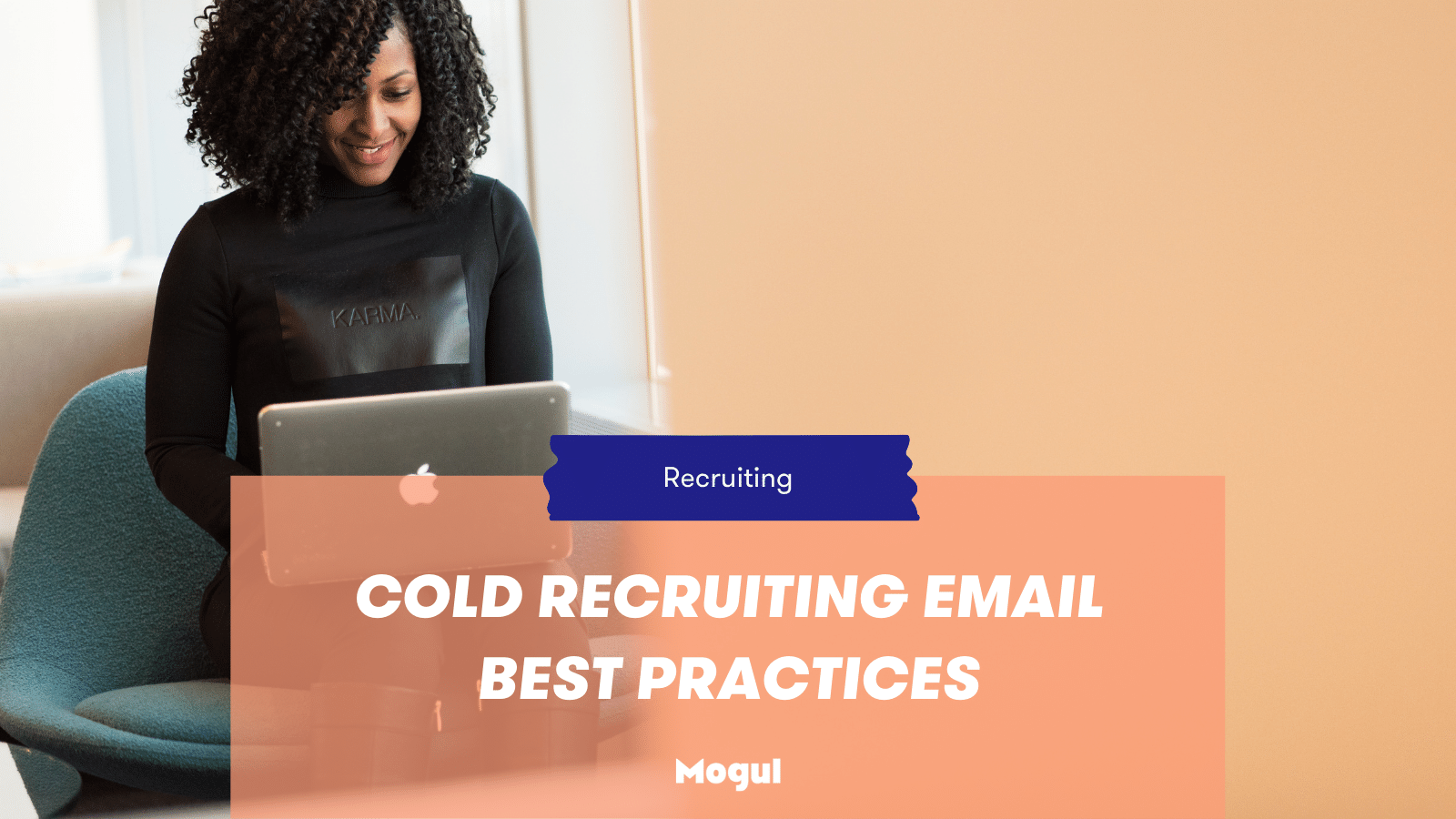 Cold Recruiting Email Best Practices in 2022 [w/ Templates]