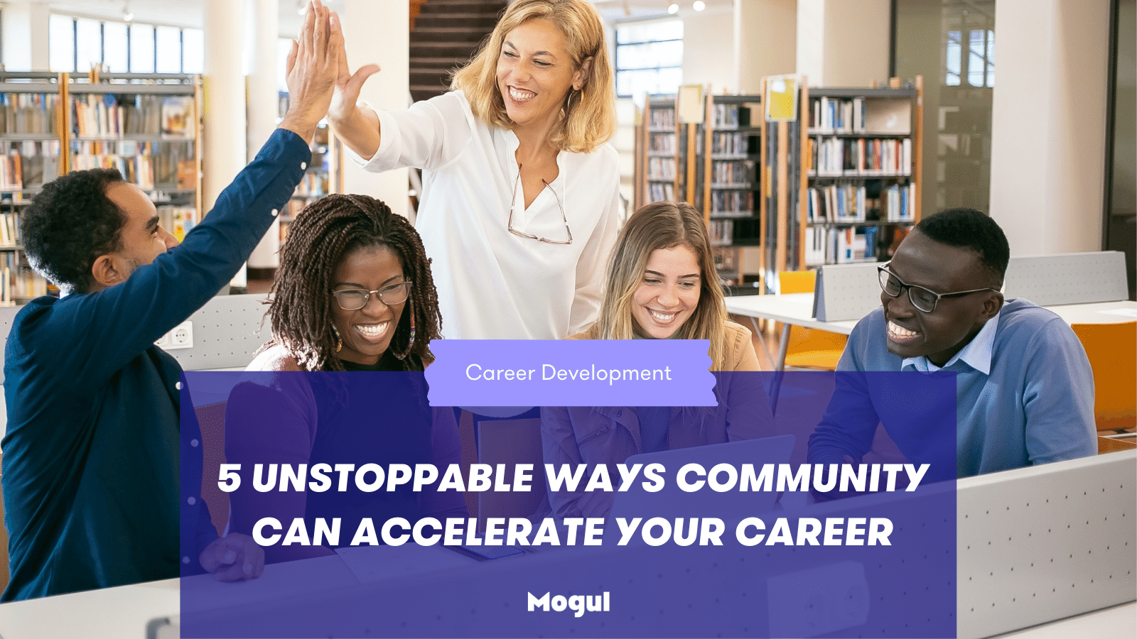5 Unstoppable Ways Community Can Accelerate Your Career