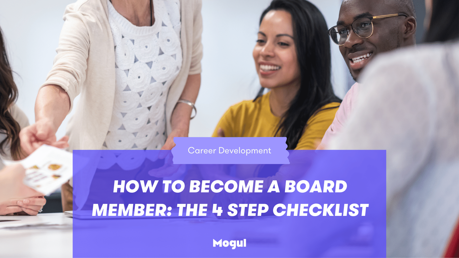 How to become a board member: the 4 step checklist