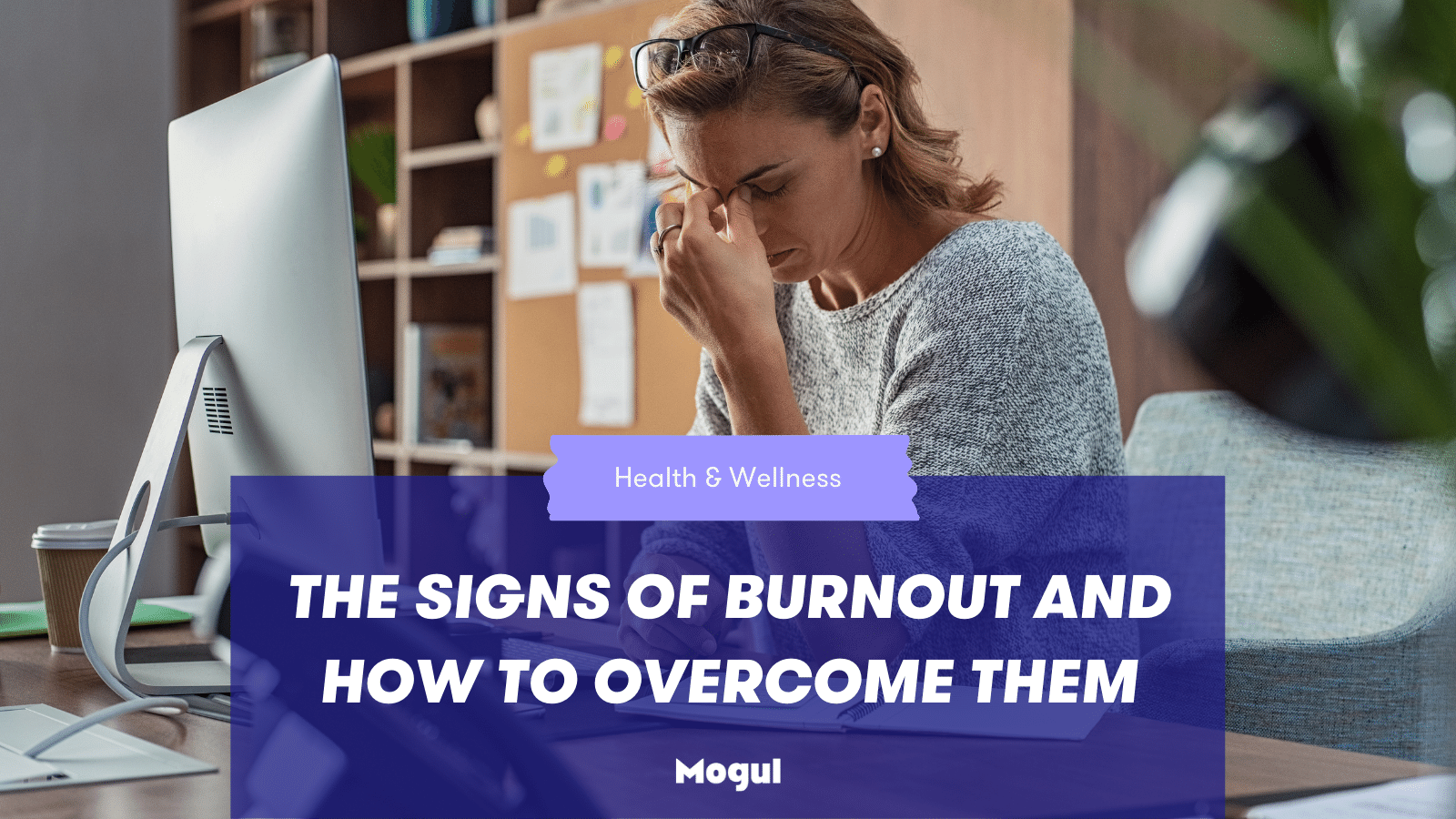 Signs of burnout and how to overcome them